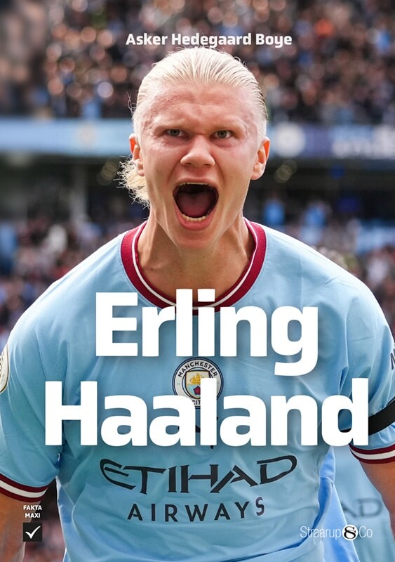 Erling Haaland - Asker Hedegaard Boye - Bog - Straarup & Co