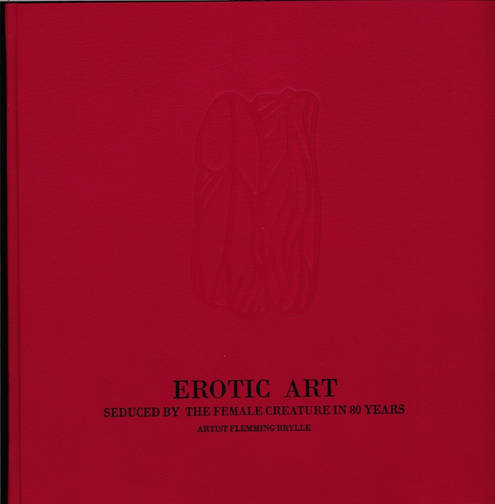 Erotic Art - Coffetable Book - Flemming Brylle - Bog