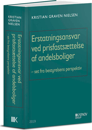 Erstatningsansvar Ved Prisfastsættelse Af Andelsboliger - Kristian Graven Nielsen - Bog