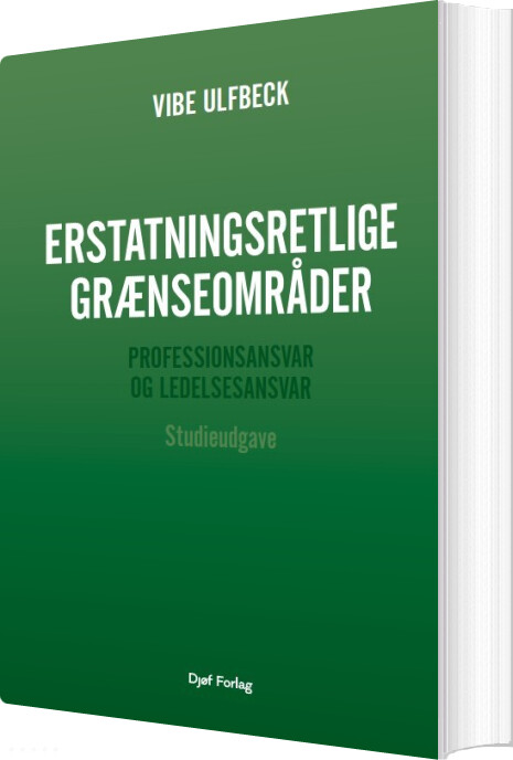 Erstatningsretlige Grænseområder - Studieudgave - Vibe Ulfbeck - Bog