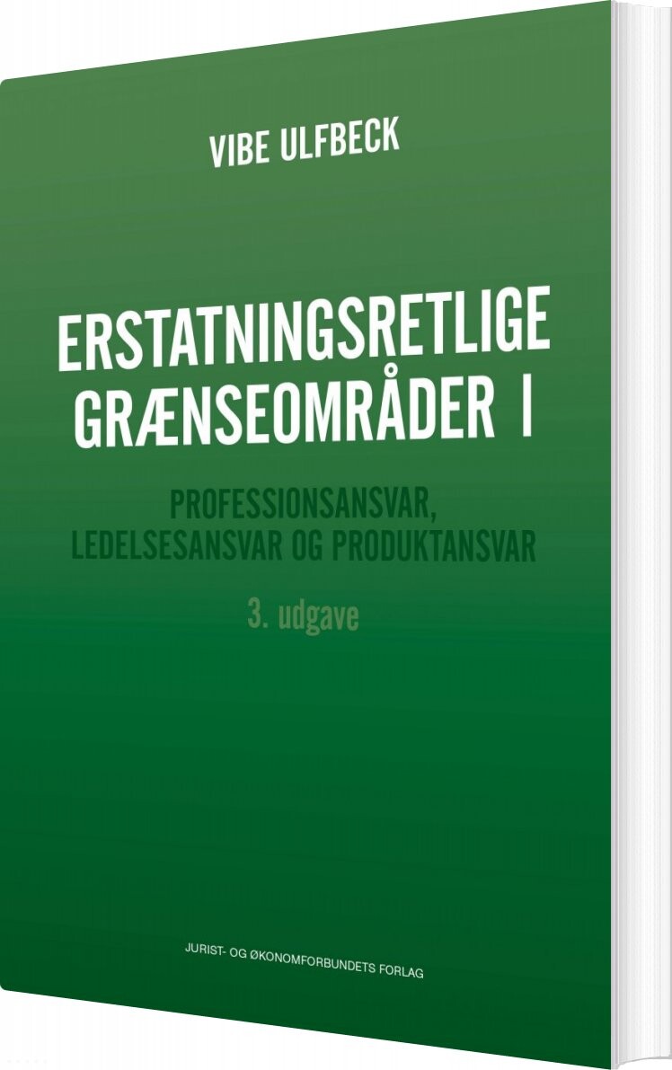 Erstatningsretlige Grænseområder 1 - Af Vibe Ulfbeck - Bog