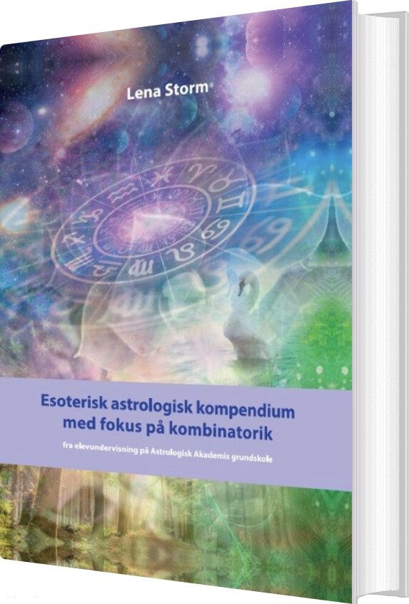 Esoterisk Astrologisk Kompendium Med Fokus På Kombinatorik - Lena Storm - Bog