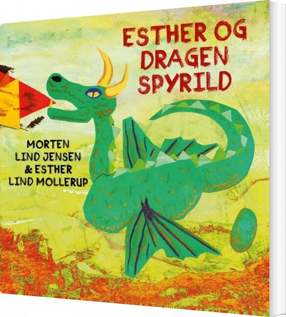 Esther Og Dragen Spyrild - Morten Lind Jensen - Bog