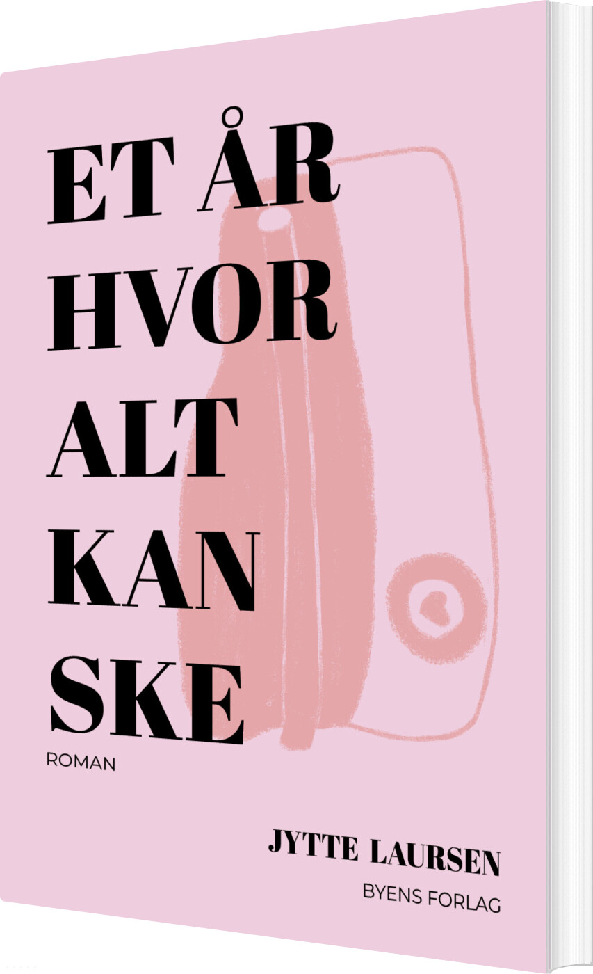 Billede af Et år Hvor Alt Kan Ske - Jytte Laursen - Bog