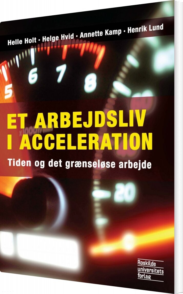Billede af Et Arbejdsliv I Acceleration - Henrik Lund - Bog hos Gucca.dk