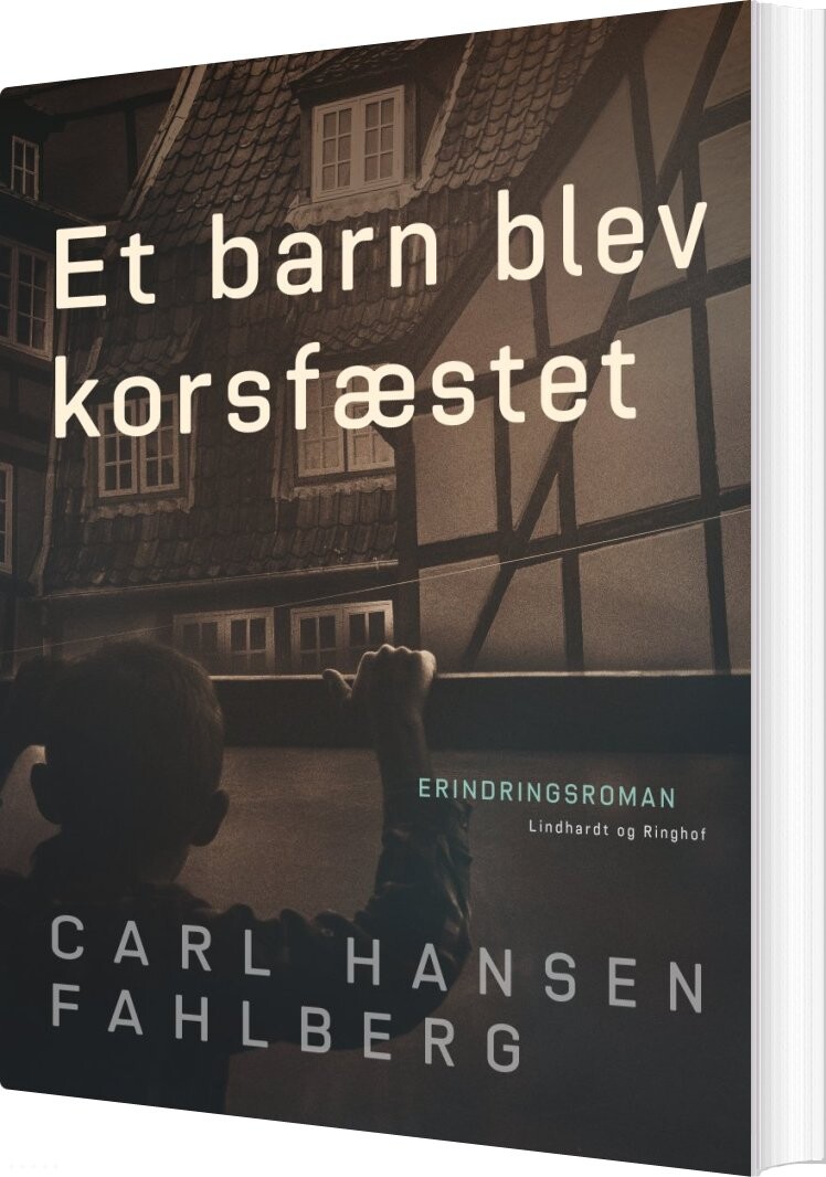 Et Barn Blev Korsfæstet - Carl Hansen Fahlberg - Bog