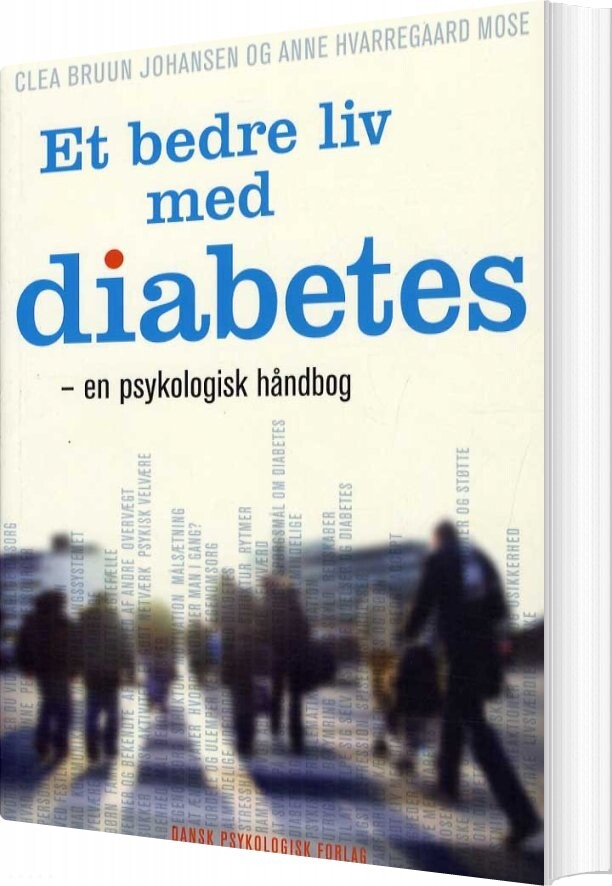 Billede af Et Bedre Liv Med Diabetes - Anne Hvarregaard Mose - Bog