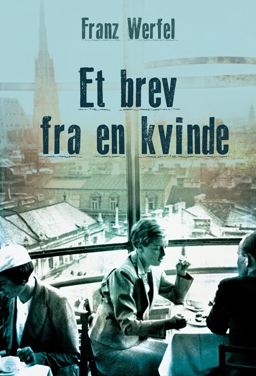 Billede af Et Brev Fra En Kvinde - Franz Werfel - Bog