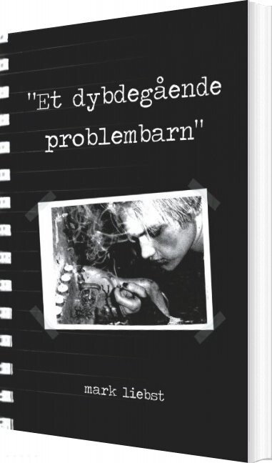 Billede af Et Dybdegående Problembarn - Mark Liebst - Bog