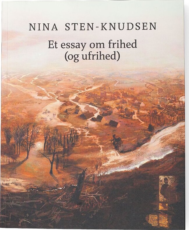 Et Essay Om Frihed Og Ufrihed - Nina Sten-knudsen - Bog
