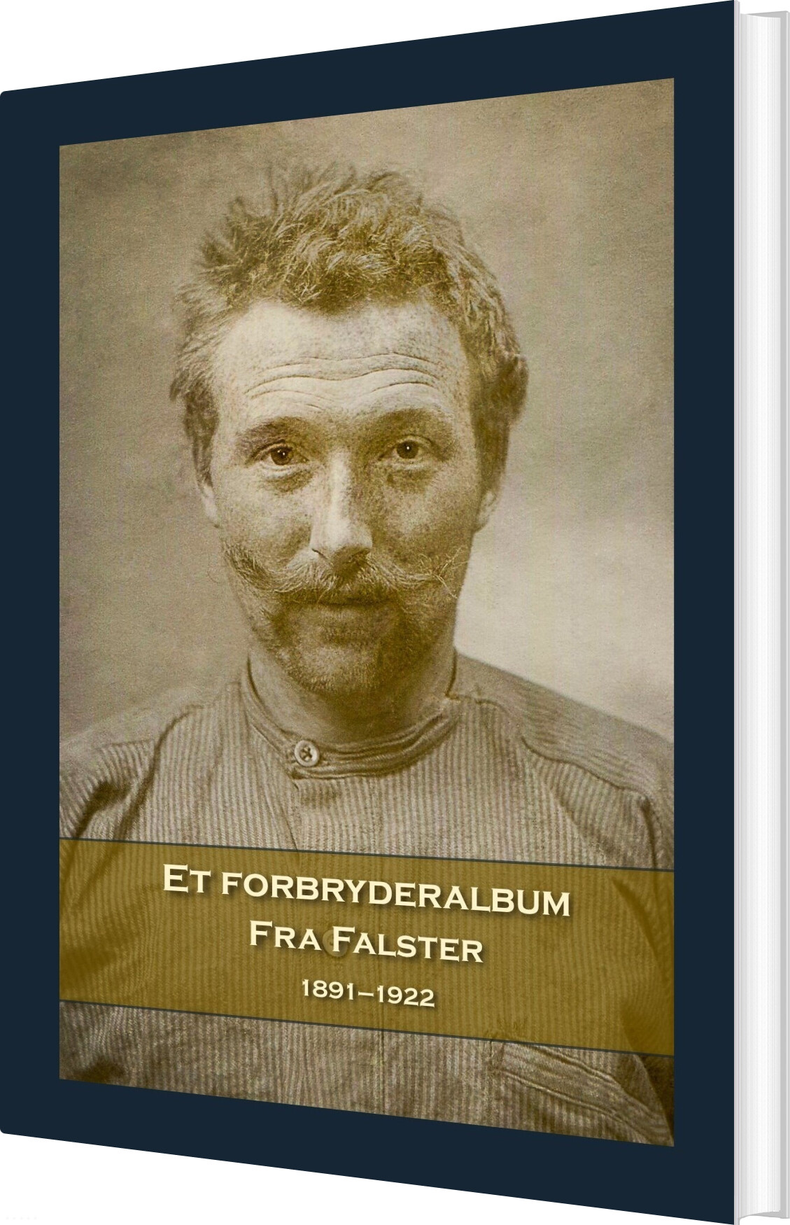 Billede af Et Forbryderalbum Fra Falster - Søren Marquardt Frederiksen - Bog