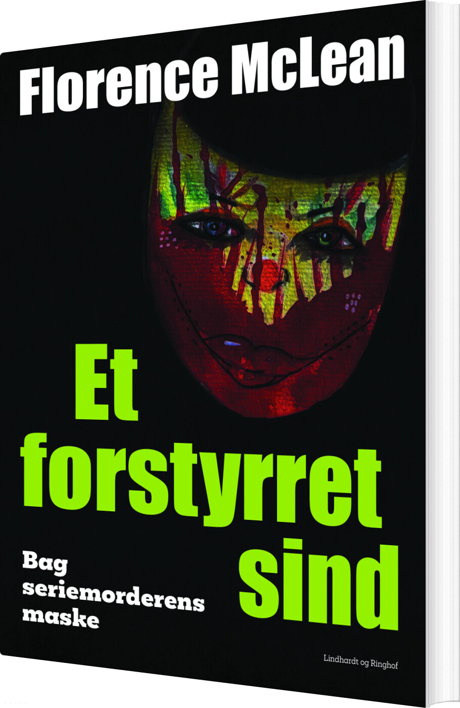Billede af Et Forstyrret Sind - Bag Seriemorderens Maske - Florence Mclean - Bog