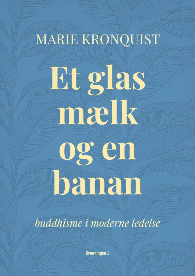 Et Glas Mælk Og En Banan - Marie Kronquist - Bog