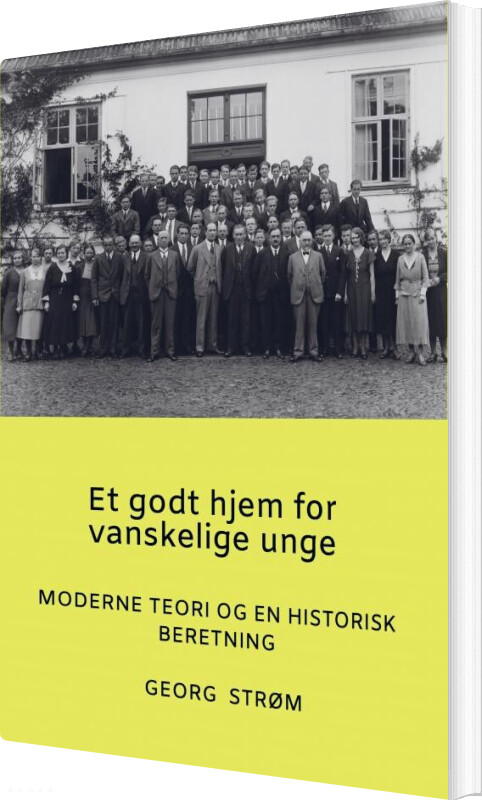 Billede af Et Godt Hjem For Vanskelige Unge - Georg Strøm - Bog