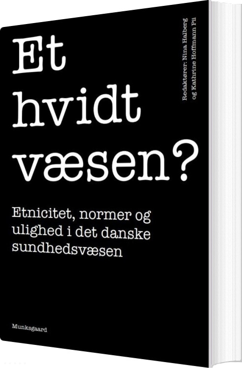 Et Hvidt Væsen? - Kathrine Hoffmann Pii - Bog