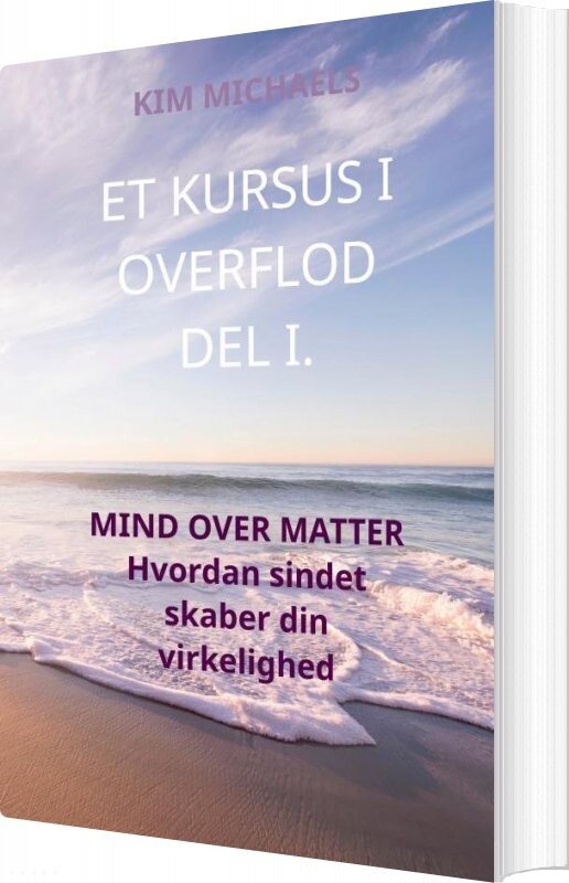 Billede af Et Kursus I Overflod Del I - Kim Michaels - Bog
