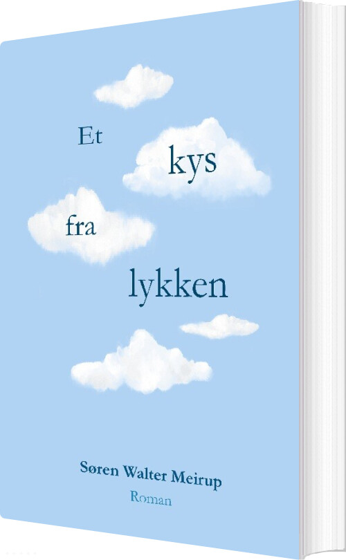 Billede af Et Kys Fra Lykken - Søren Walter Meirup - Bog