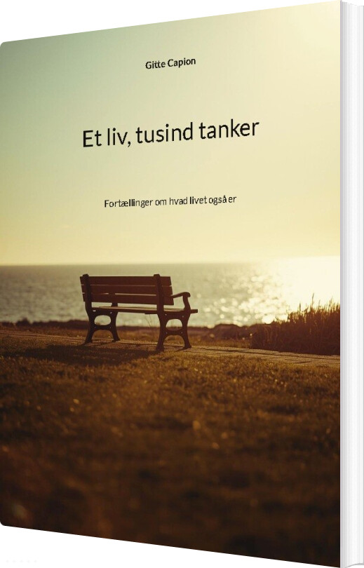 Et Liv, Tusind Tanker - Gitte Capion - Bog