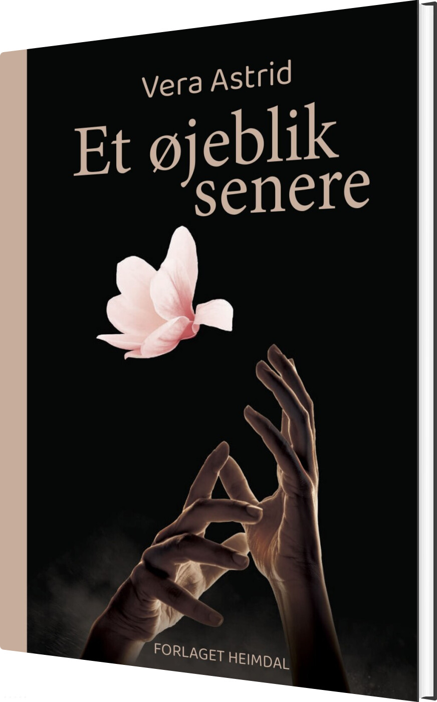 Et øjeblik Senere - Vera Astrid - Bog