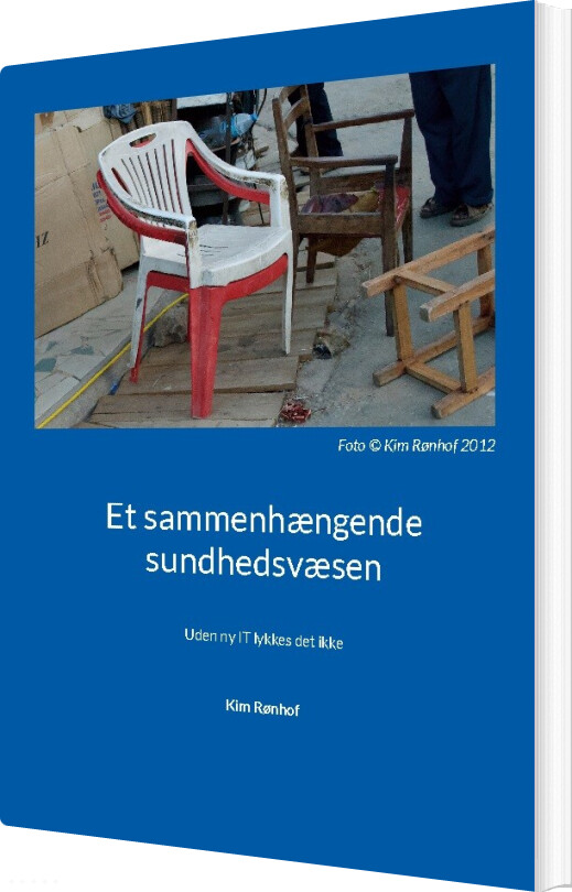 Et Sammenhængende Sundhedsvæsen - Kim Rønhof - Bog