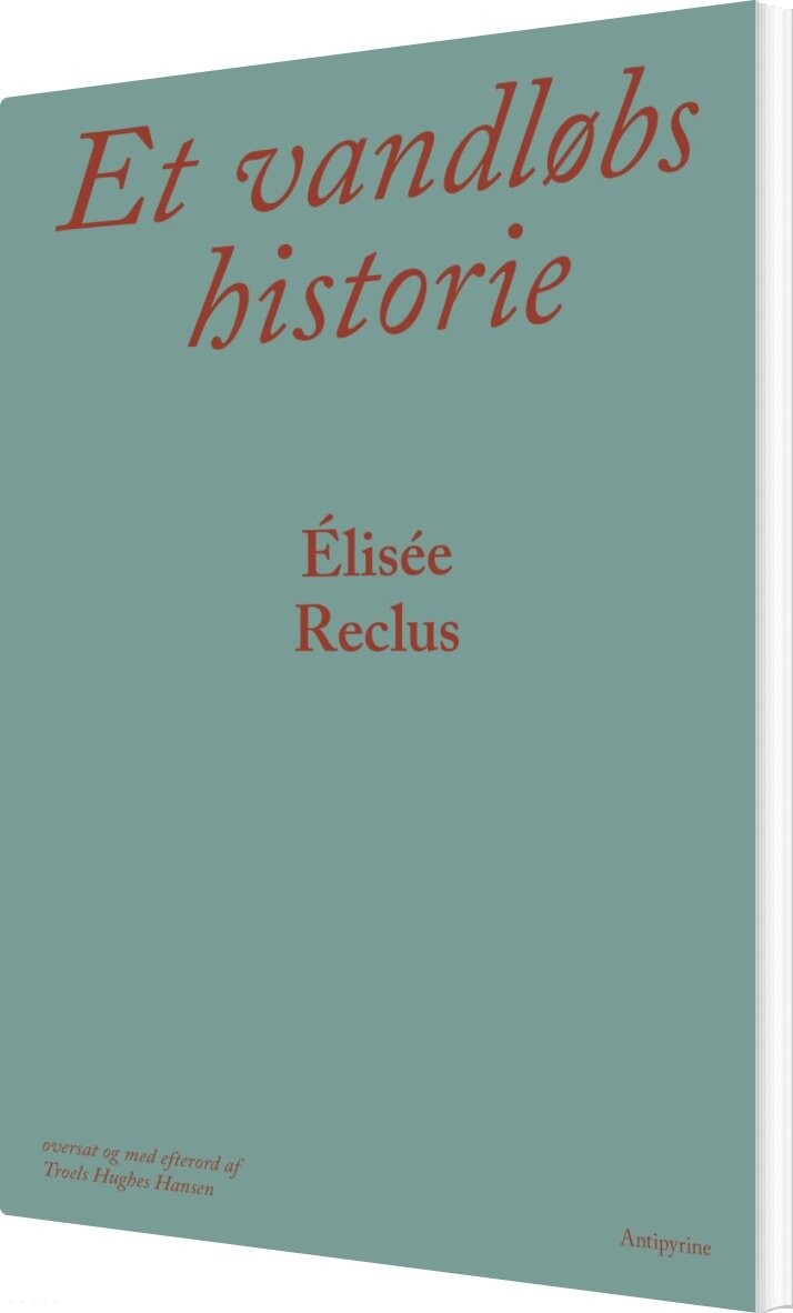 Billede af Et Vandløbs Historie - élisée Reclus - Bog