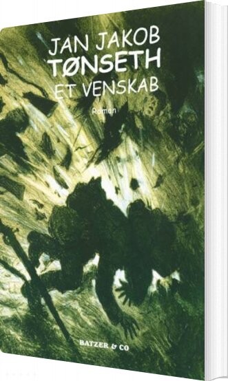 Billede af Et Venskab - Jan Jakob Tønseth - Bog