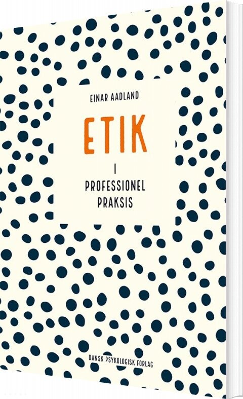 Billede af Etik I Professionel Praksis - Einar Aadland - Bog