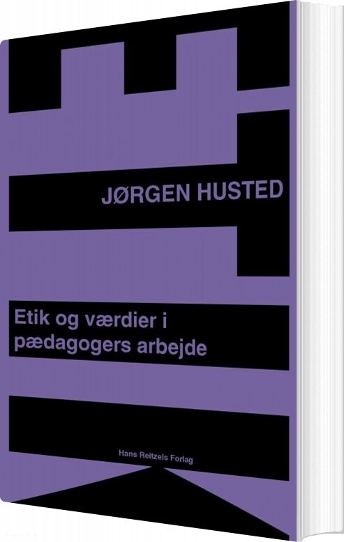 Billede af Etik Og Værdier I Pædagogers Arbejde - Jørgen Husted - Bog