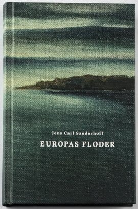 Billede af Europas Floder - Jens Carl Sanderhoff - Bog