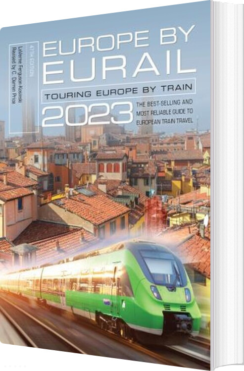 Billede af Europe By Eurail 2023: Touring Europe By Train - Laverne Ferguson-kosinski - English Book