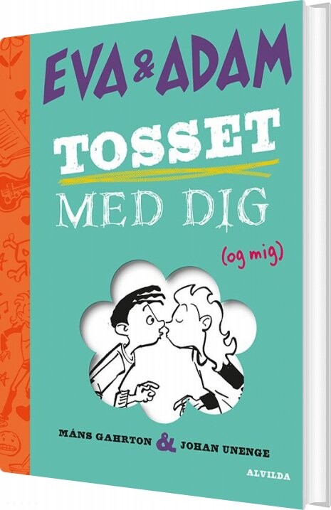 Billede af Eva Og Adam 1: Tosset Med Dig - Og Mig - Måns Gahrton - Bog