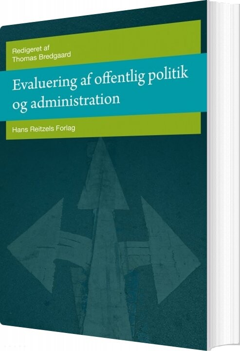 Billede af Evaluering Af Offentlig Politik Og Administration - Flemming Larsen - Bog