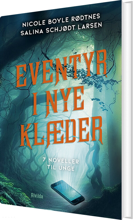 Eventyr I Nye Klæder - 7 Noveller Til Unge - Nicole Boyle Rødtnes - Bog