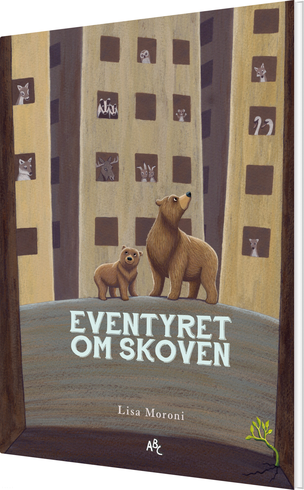 Eventyret Om Skoven - Lisa Moroni - Bog