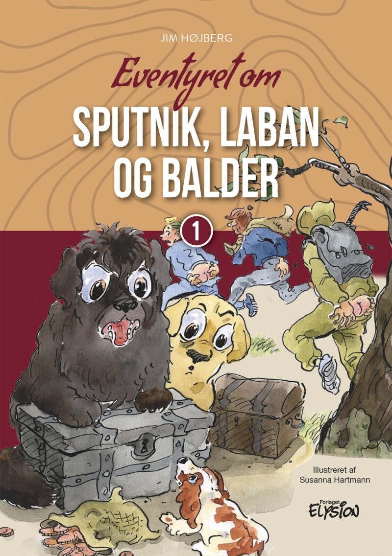 Billede af Eventyret Om Sputnik, Laban Og Balder - Jim Højberg - Bog hos Gucca.dk