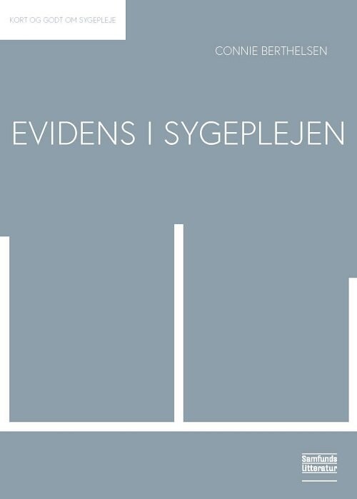 Evidens I Sygeplejen - Connie Berthelsen - Bog