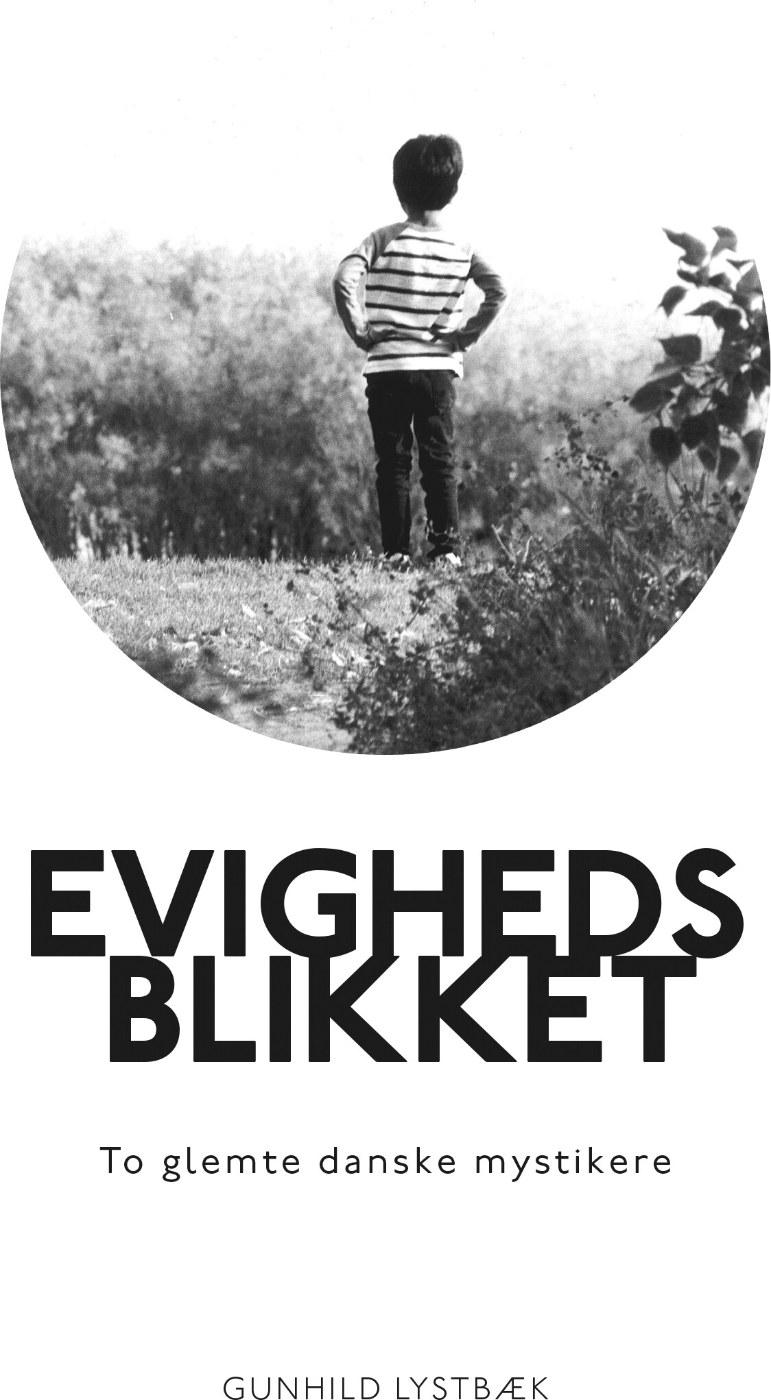 Billede af Evighedsblikket - Gunhild Lystbæk - Bog