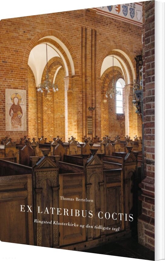 Ex Lateribus Coctis - Thomas Bertelsen - Bog