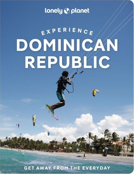 Experience Dominican Republic - Lonely Planet - English book