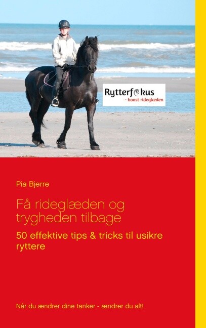 Få Rideglæden Og Trygheden Tilbage - Pia Bjerre - Bog
