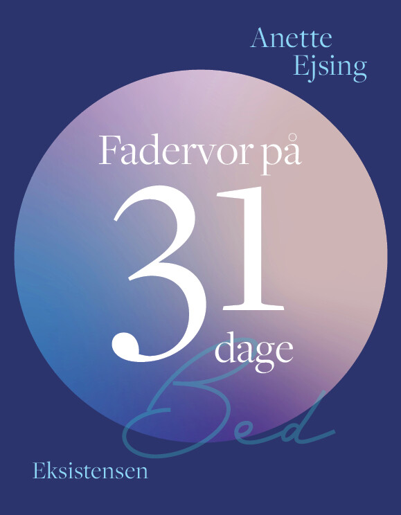 Fadervor På 31 Dage - Anette Ejsing - Bog