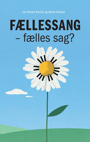Forside til Fællessang - Fælles Sag? - Henrik Marstal - Bog - Forlaget Højskolerne