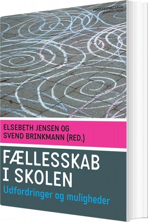 Billede af Fællesskab I Skolen - Elsebeth Jensen - Bog