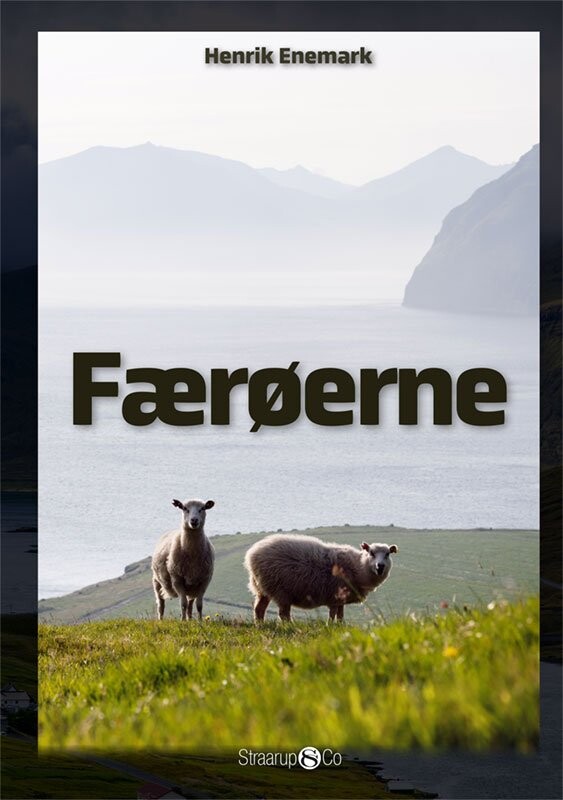Færøerne - Henrik Enemark - Bog - Straarup & Co