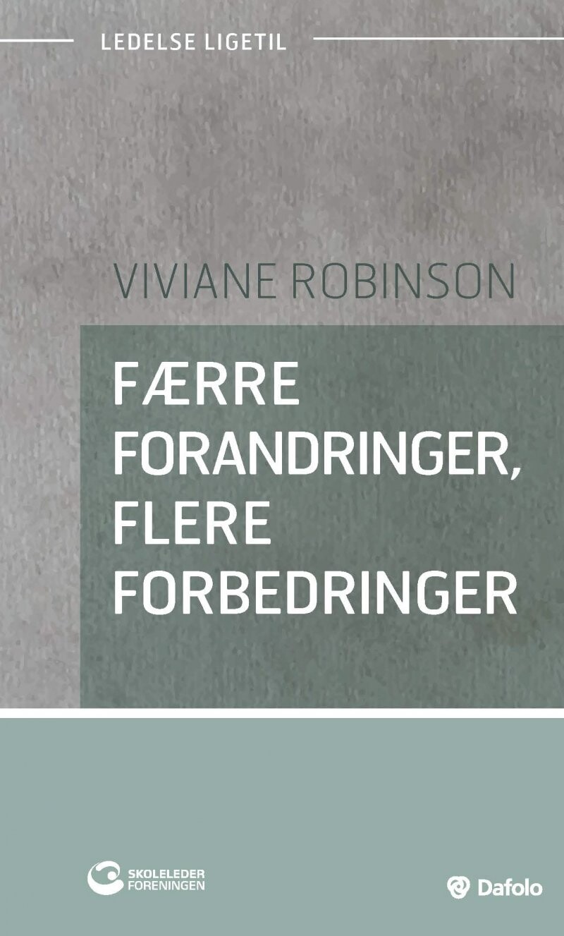 Færre Forandringer, Flere Forbedringer - Viviane Robinson - Bog