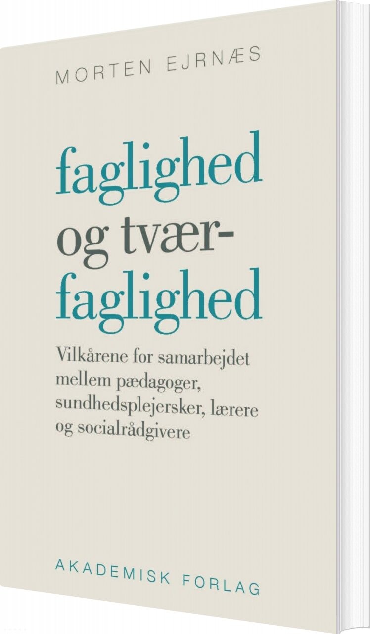 Billede af Faglighed Og Tværfaglighed - Morten Ejrnæs - Bog