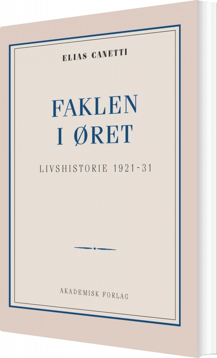 Billede af Faklen I øret: Livshistorie 1921-1931 - Elias Canetti - Bog