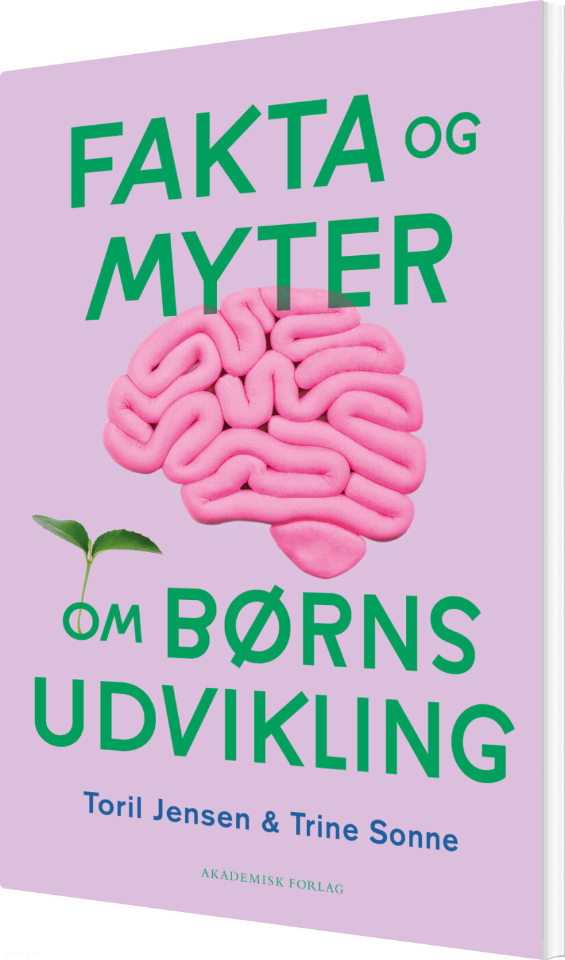 Billede af Fakta Og Myter Om Børns Udvikling - Trine Sonne - Bog