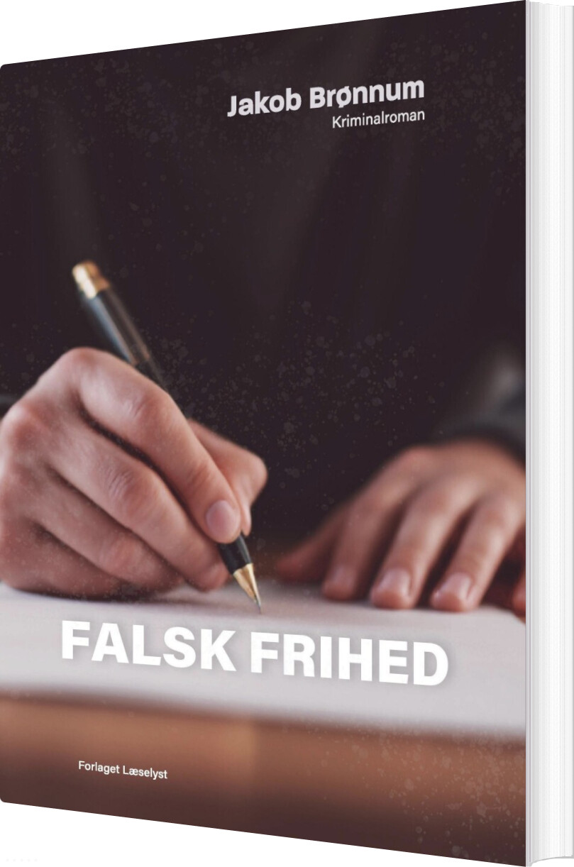 Falsk Frihed - Jakob Brønnum - Bog