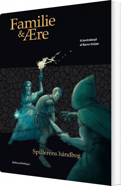 Familie Og ære - Spillerens Håndbog - Bjarne Sinkjær - Bog
